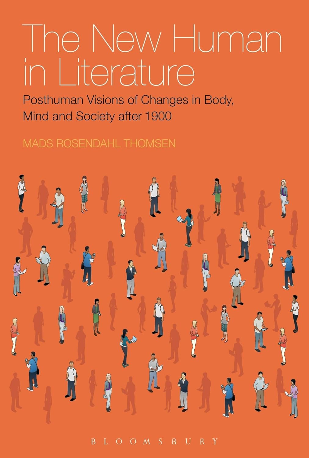 The New Human in Literature: Posthuman Visions of Change