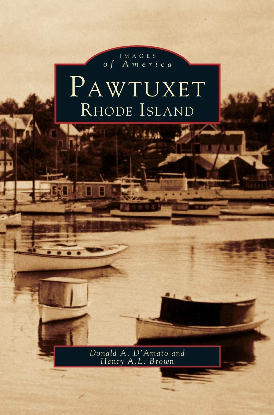 Pawtuxet, Rhode Island: A Comprehensive Historical Overview