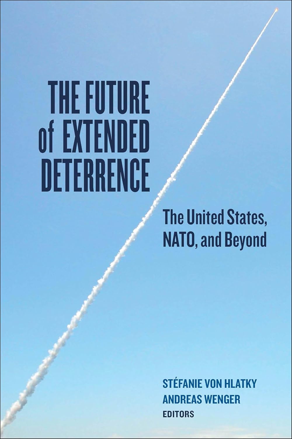 The Future of Extended Deterrence: A Comprehensive Analysis