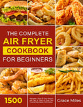 1500 Easy Air Fryer Recipes | Cook Like a Pro!