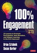100% Engagement: 33 Lessons to Promote Participation - ELA Classroom