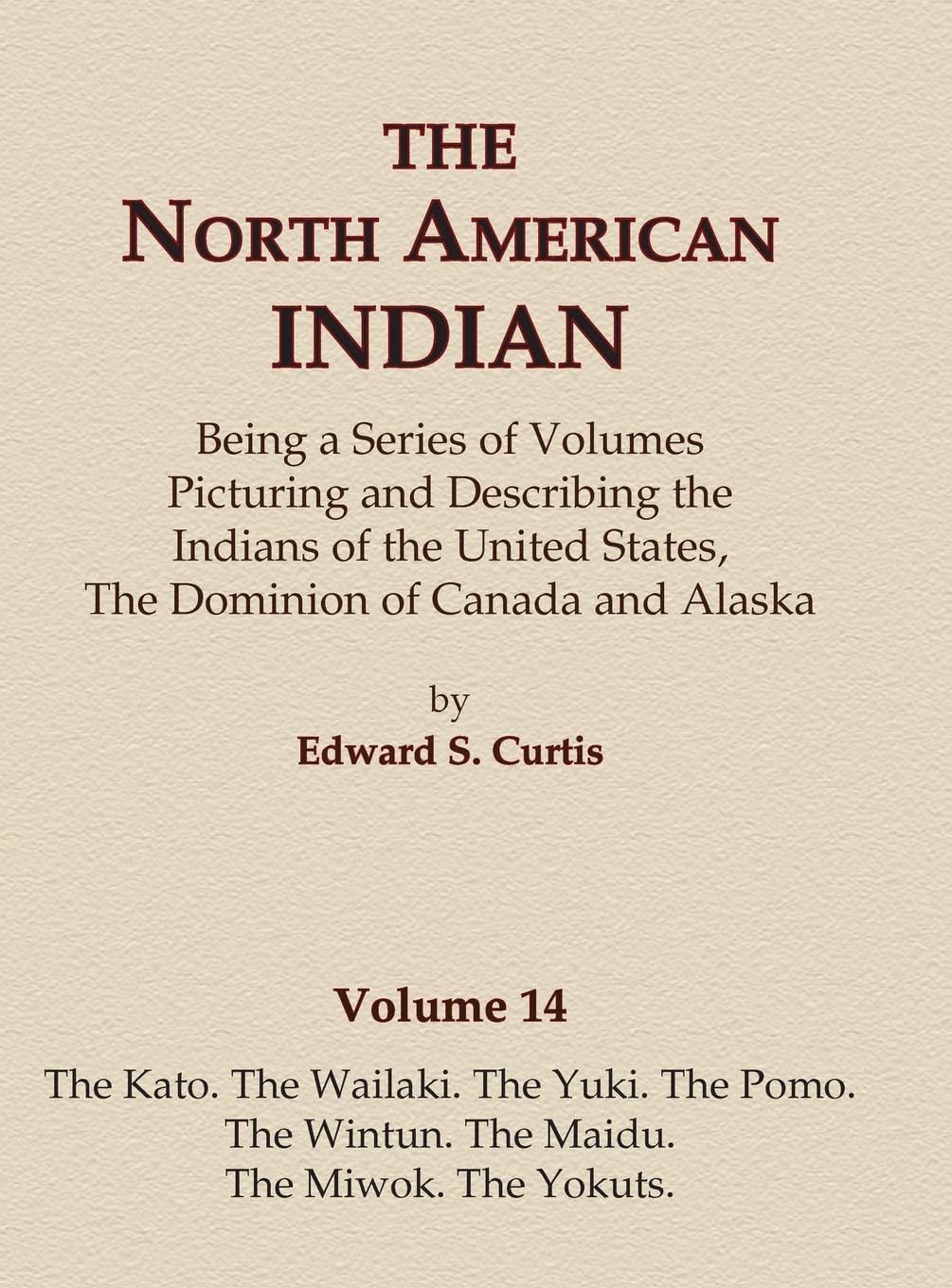 The North American Indian Volume 14 - A Deep Dive into Tribes