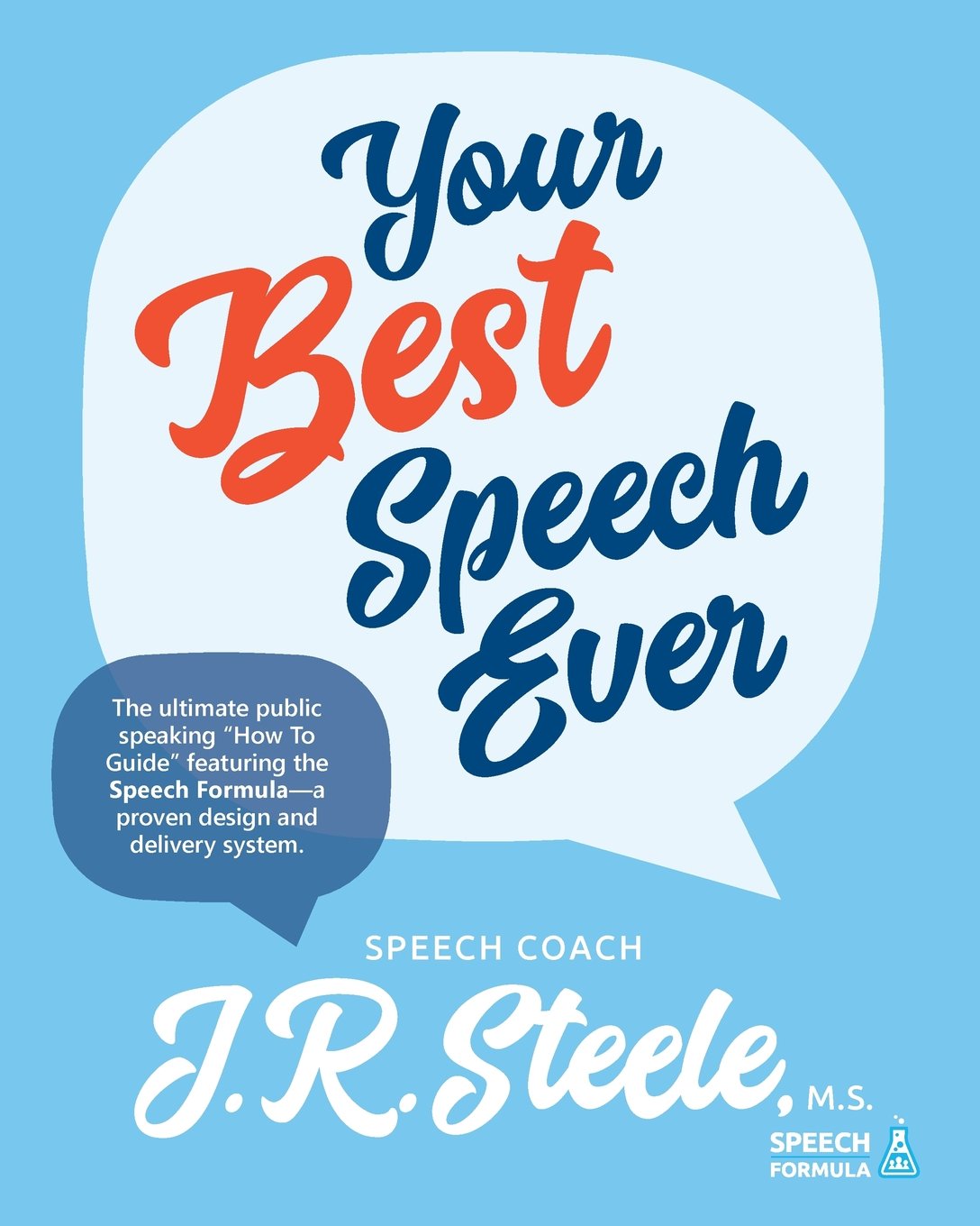 Your Best Speech Ever: The Ultimate Public Speaking Guide