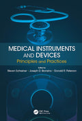 Medical Instruments and Devices: Principles and Practices - In-depth