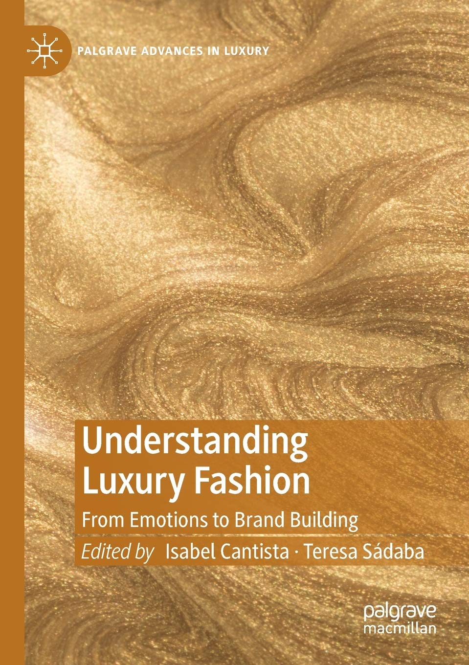 Understanding Luxury Fashion: Emotions and Brand Building Insights