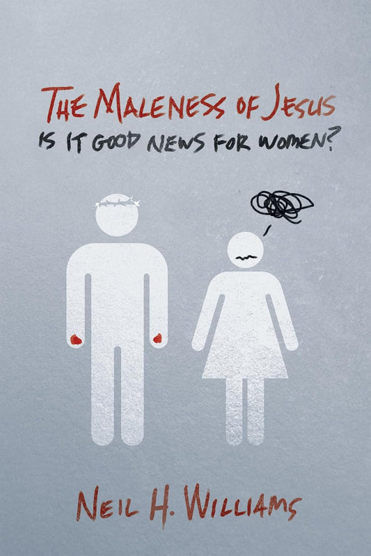 The Maleness of Jesus: Is It Good News for Women? A Deep Dive