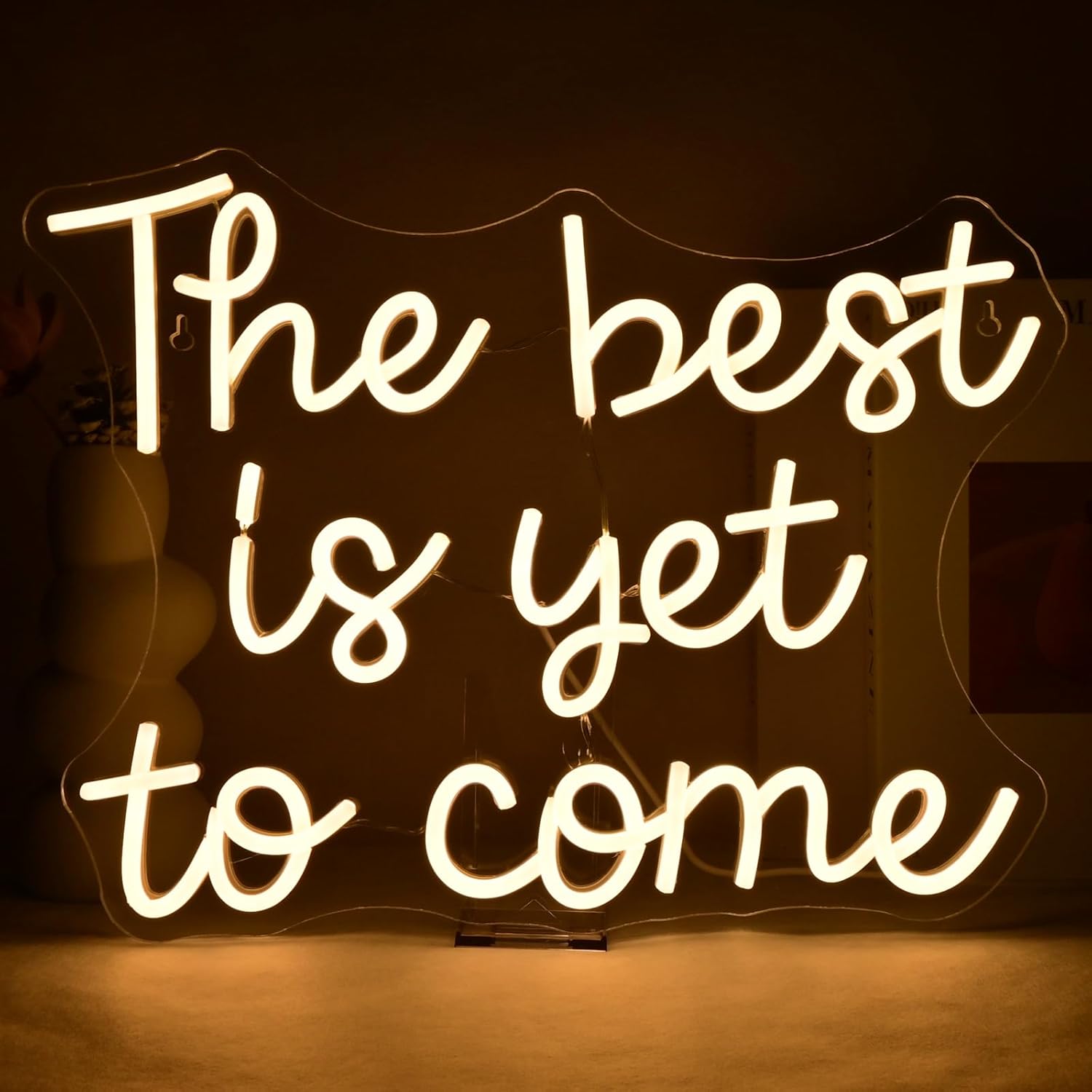 The Best Is Yet To Come Neon Sign for Home and Events Decor