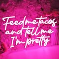 Pink Feed Me Tacos Neon Light Sign - Playful USB Powered Wall Decor