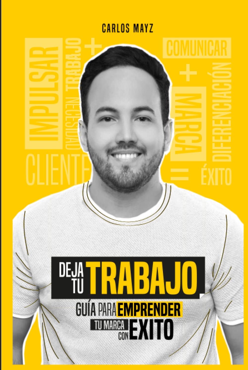 DEJA TU TRABAJO: Guia para emprender tu marca con exito