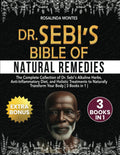 Dr Sebi's Bible of Natural Remedies - Complete 3-in-1 Guide