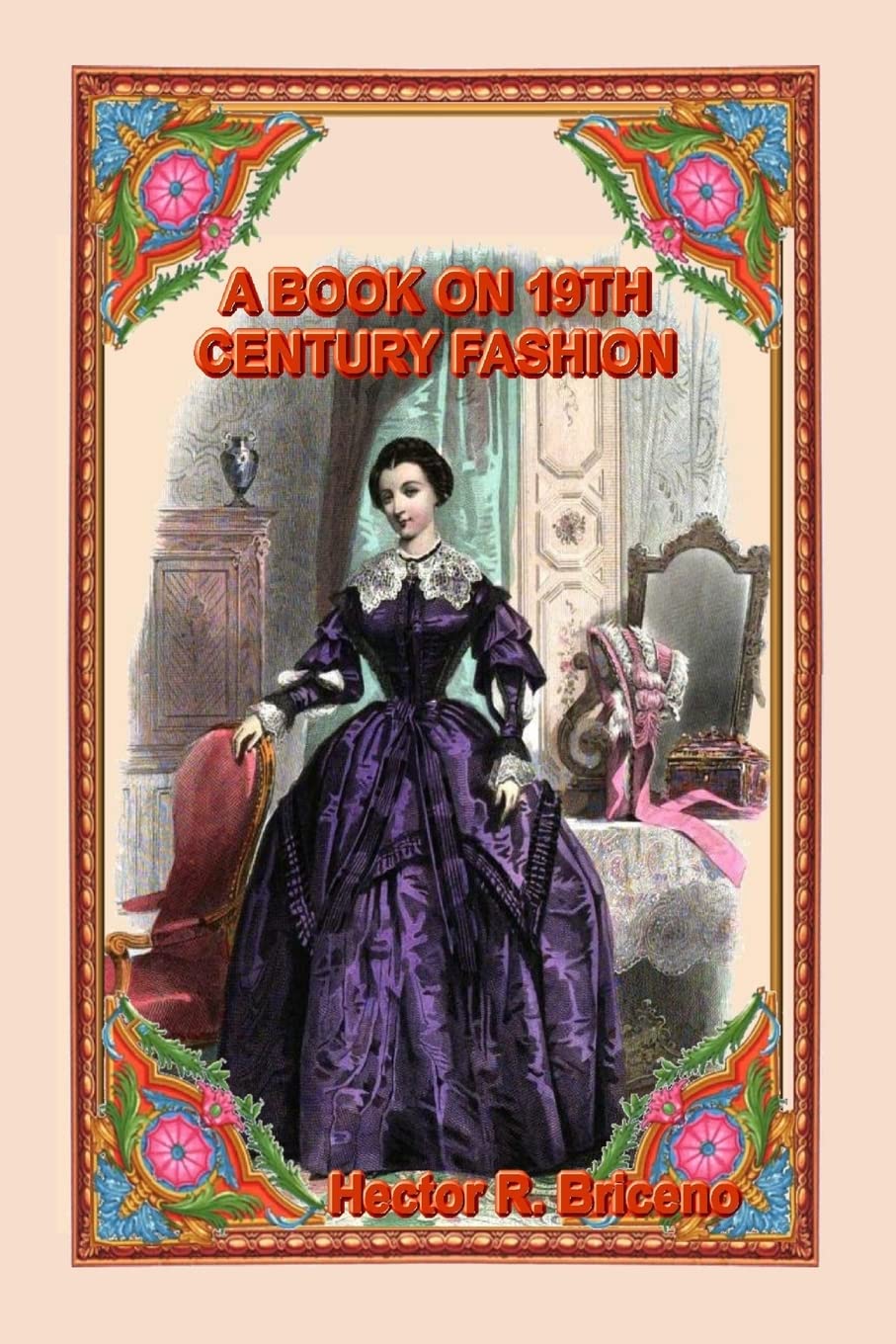 A Book on 19th Century Fashion: A Comprehensive Guide