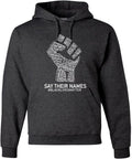 Black Lives Matter Say Their Names BLM Graphic Hoodie - Comfortable in