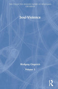 Soul-Violence: Volume 3 Collected English Papers - Psychological