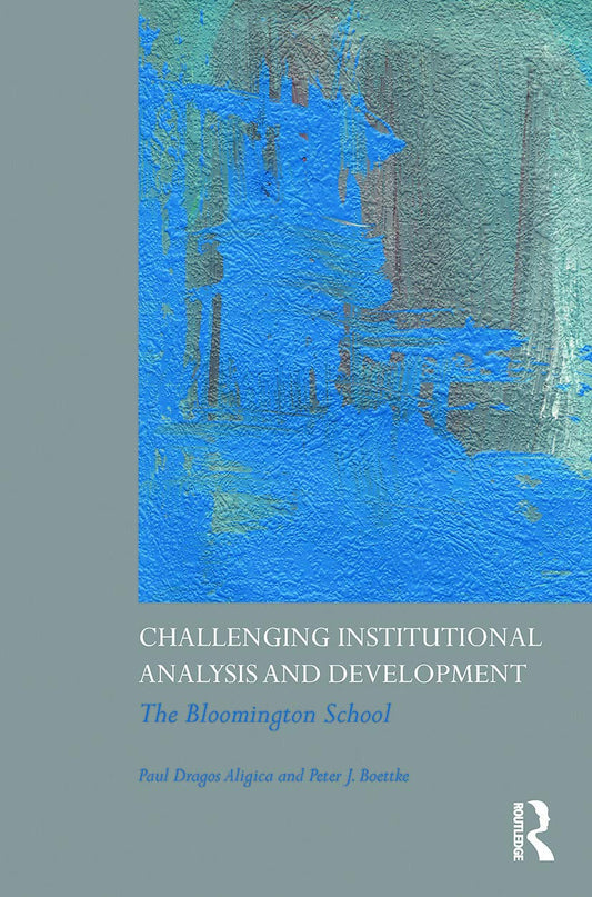 Challenging Institutional Analysis and Development Book Review