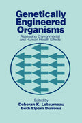 Genetically Engineered Organisms - Rigorous Environmental Analysis