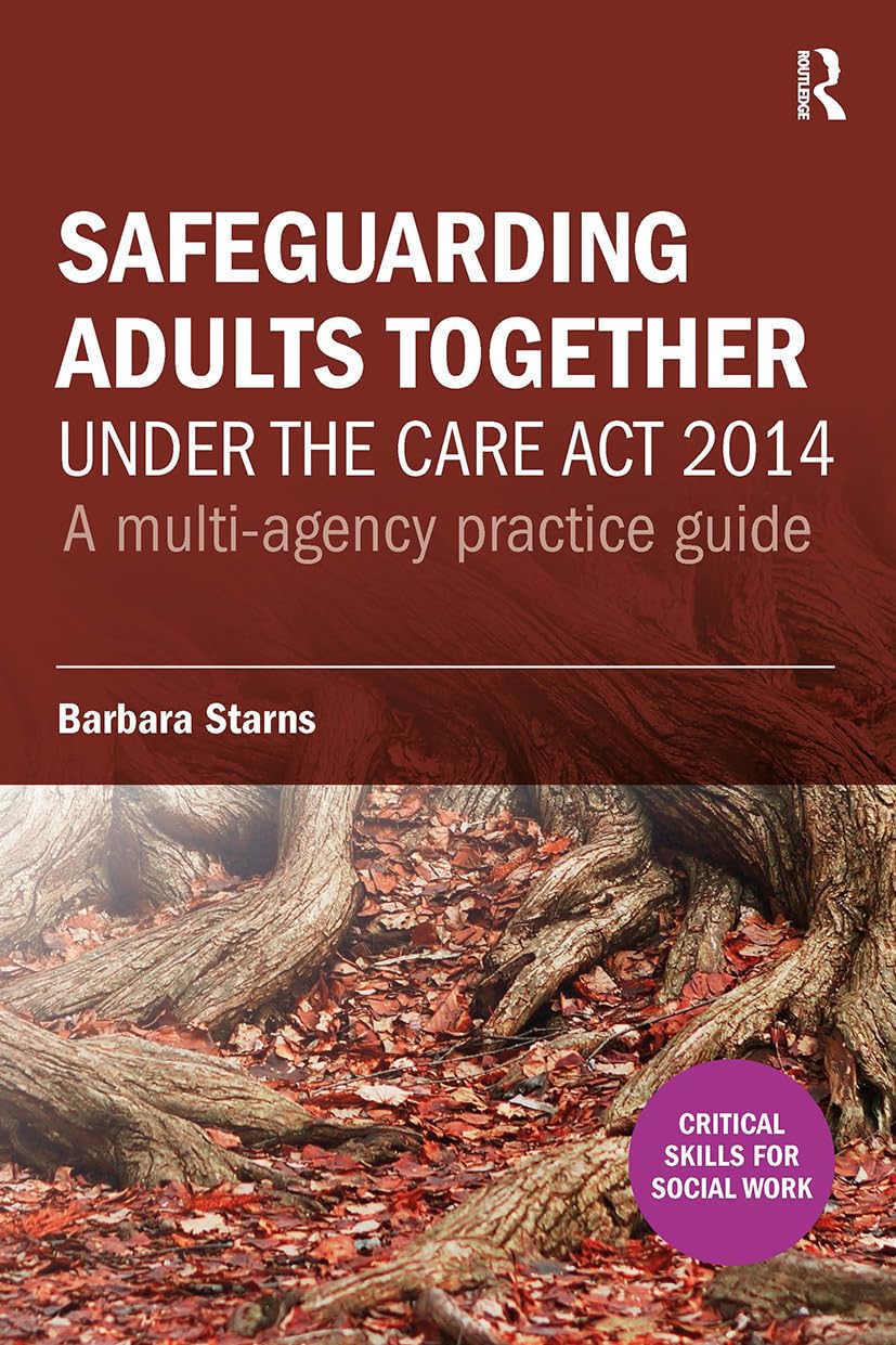 Safeguarding Adults Together under the Care Act 2014 Guide