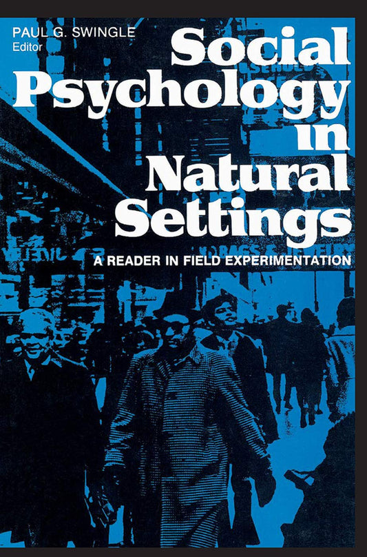 Field Experimentation in Social Psychology: A Reader for Insights