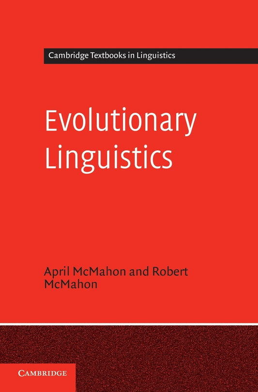 Evolutionary Linguistics: A Comprehensive Guide to Language Change