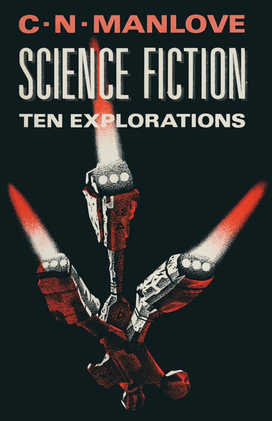 Science Fiction: Ten Explorations by Colin N. Manlove - A Deep Dive