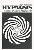 Hypnosis: Trance as a Coping Mechanism for Mental Health
