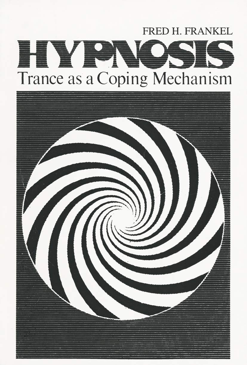 Hypnosis: Trance as a Coping Mechanism for Mental Health