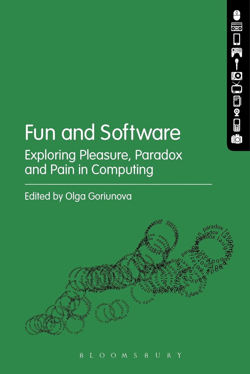 Fun and Software: Exploring Pleasure, Paradox and Pain in Computing