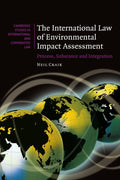 The International Law of Environmental Impact Assessment