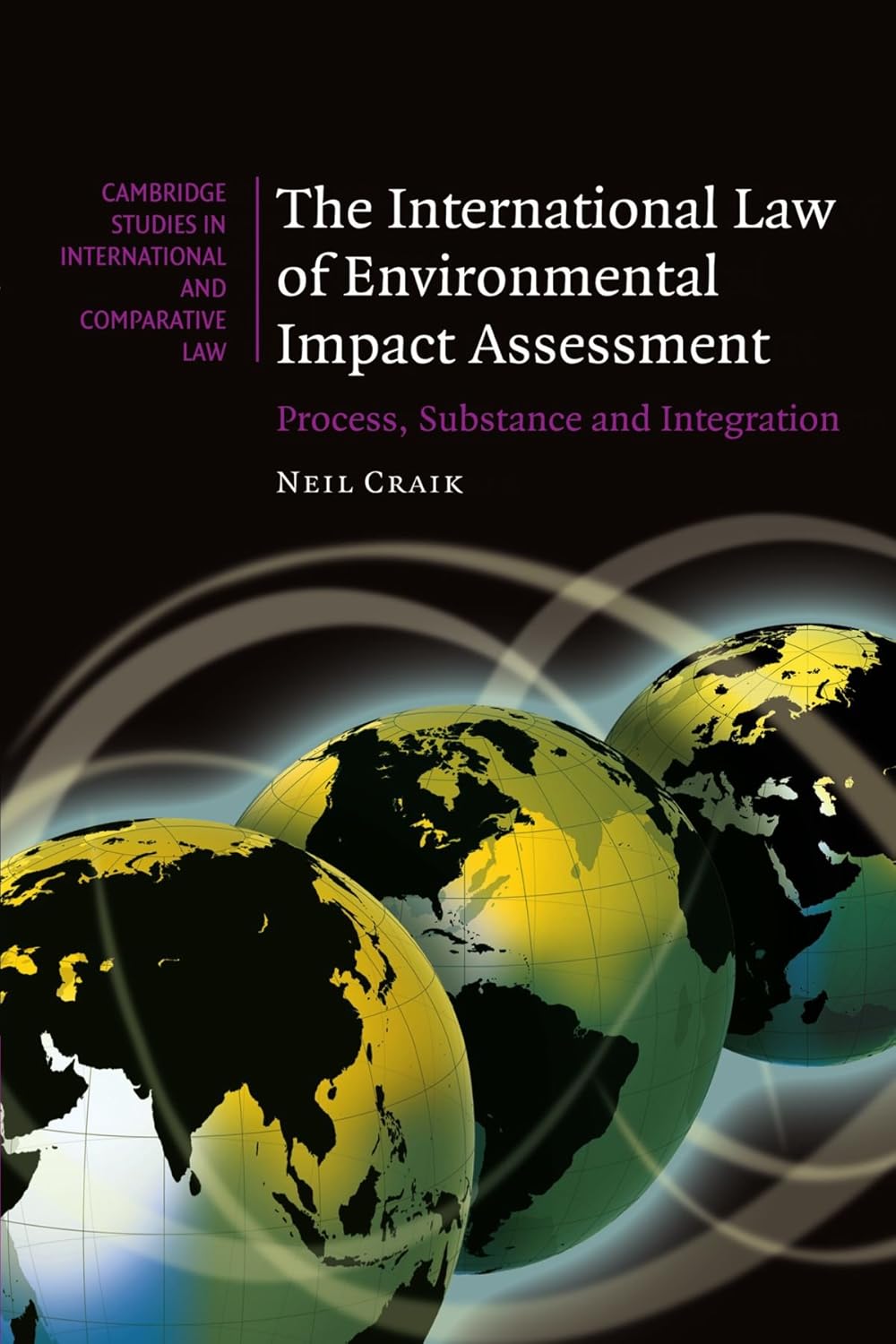 The International Law of Environmental Impact Assessment Explained
