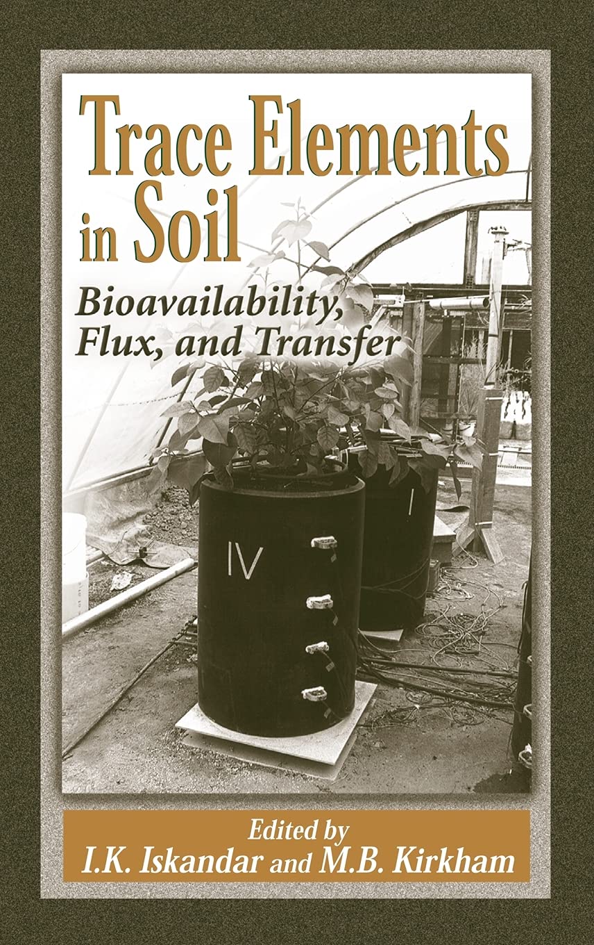 Trace Elements in Soil: Bioavailability, Flux, and Transfer Review