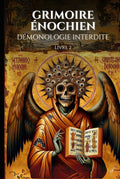 Grimoire enochien Demonologie interdite Livre 2 - Rituels puissants