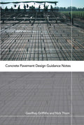 Concrete Pavement Design Guidance Notes - Practical Design Handbook