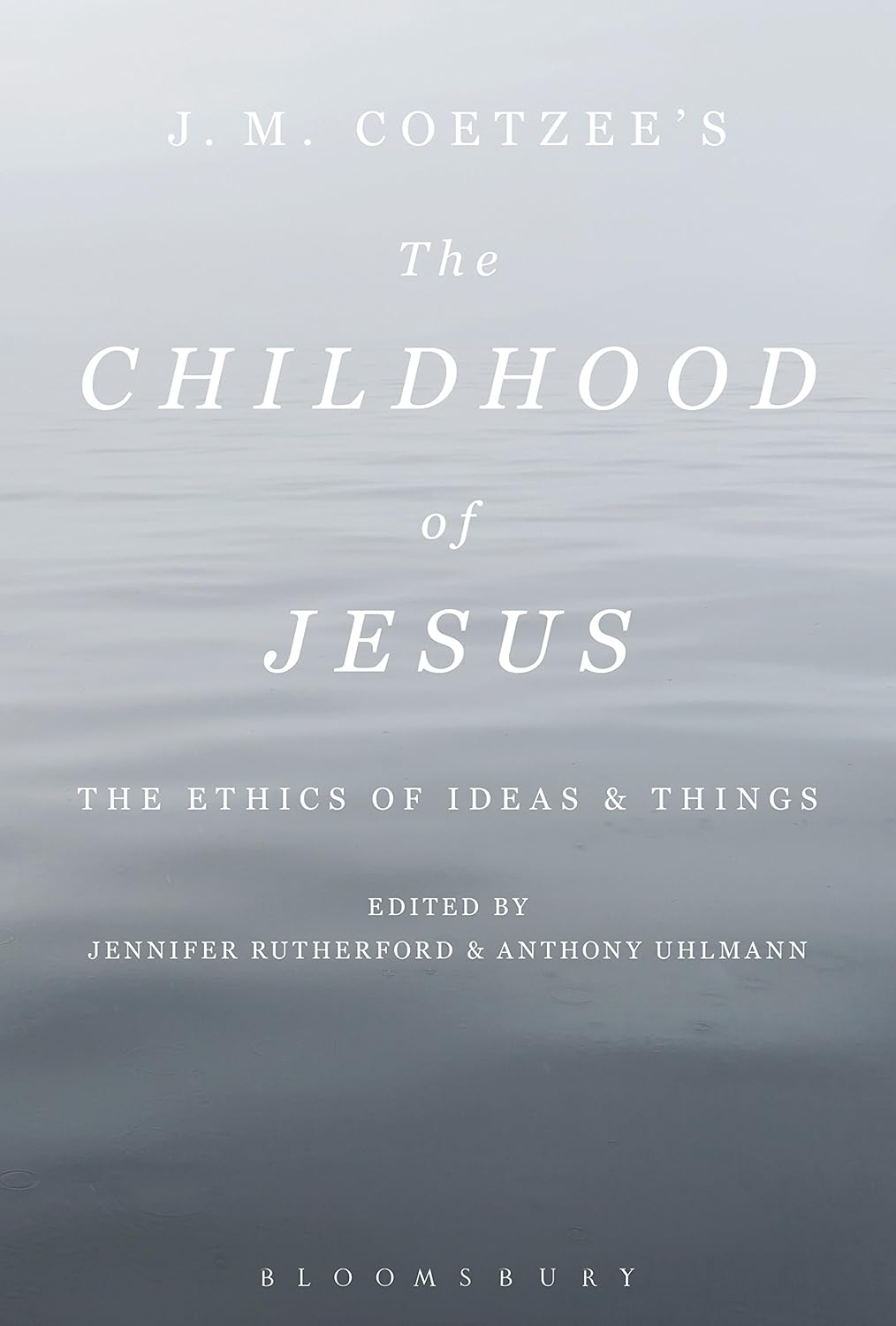 The Childhood of Jesus: The Ethics of Ideas and Things Review