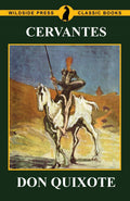 Don Quixote: A Timeless Classic of Adventure and Imagination