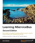 Learning NServiceBus - Second Edition - Practical Guide for.NET