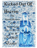 Kicked Out of Heaven Vol. II: Untold History of White Races