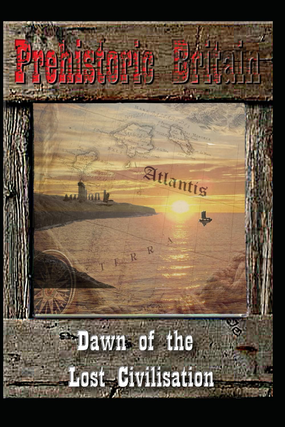 Dawn of the Lost Civilisation: A Journey Through Prehistoric Britain