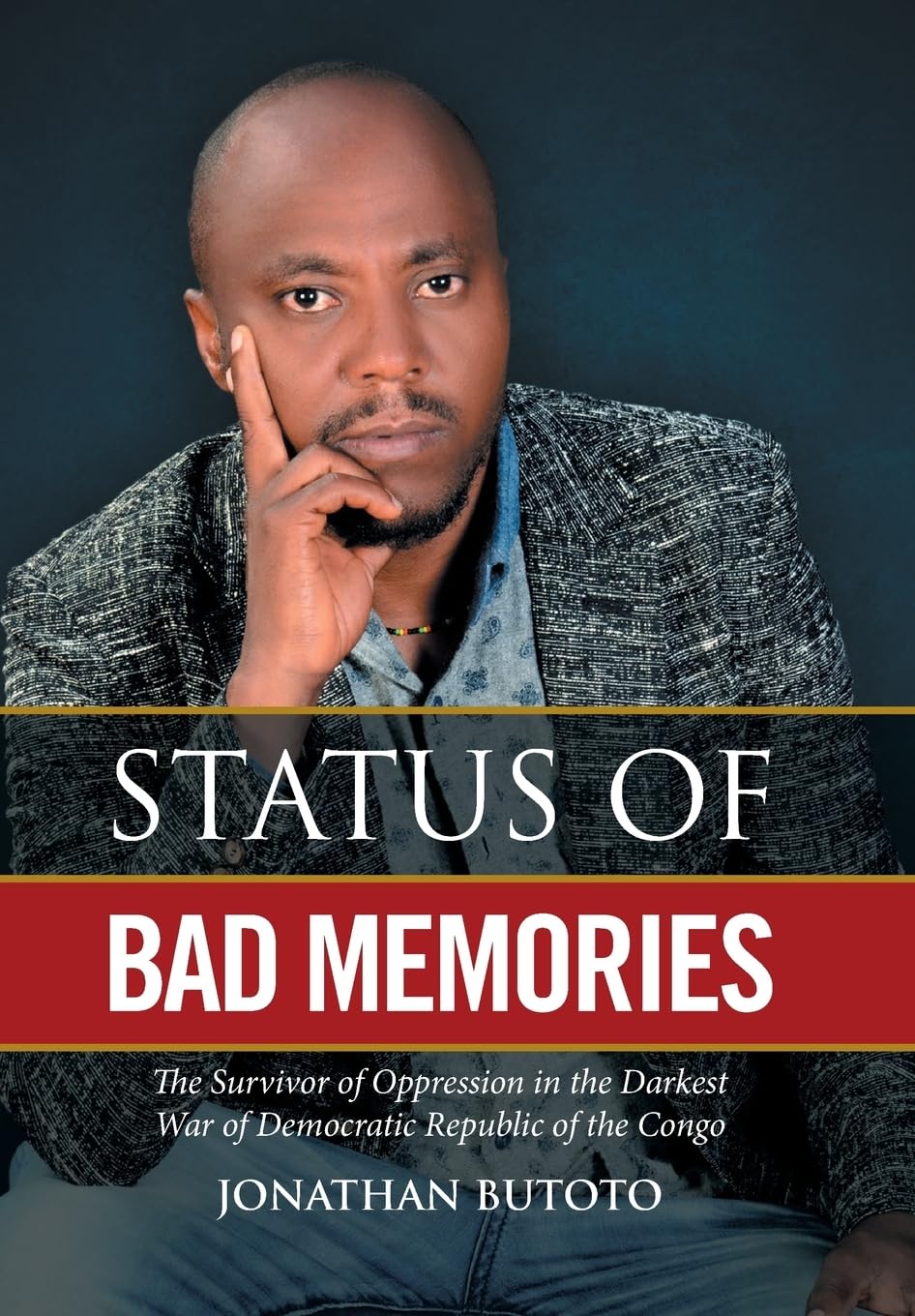 Status of Bad Memories: The Survivor of Oppression in Congo