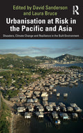 Urbanisation at Risk in the Pacific and Asia - Practical Urban