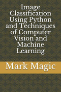 Image Classification Using Python and Techniques of Computer Vision