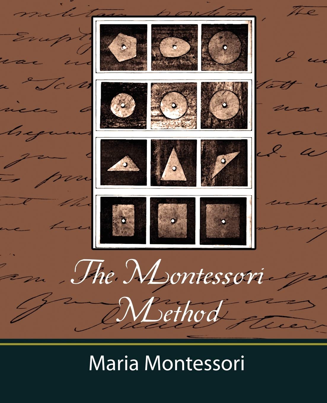 The Montessori Method - A Comprehensive Guide to Child Learning