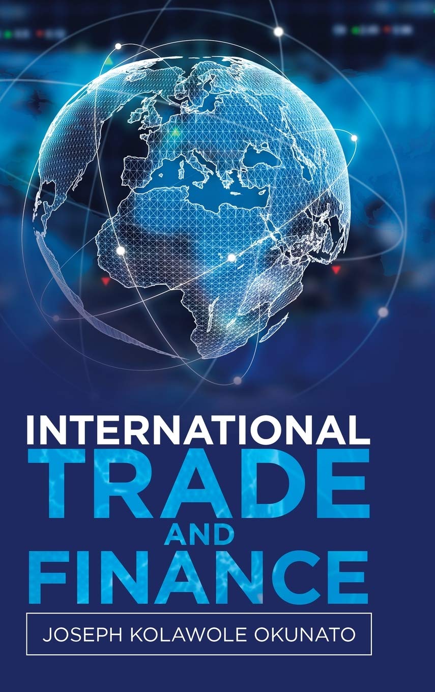 International Trade and Finance Book by Joseph Kolawole Okunato Review