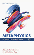 Metaphysics: A Basic Introduction in a Christian Key - Clear Intro