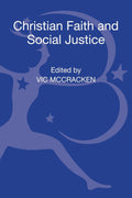 Christian Faith and Social Justice Five Views - Thoughtful Theological