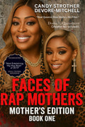 Faces of Rap Mothers: Book One - Foundational Hardcover