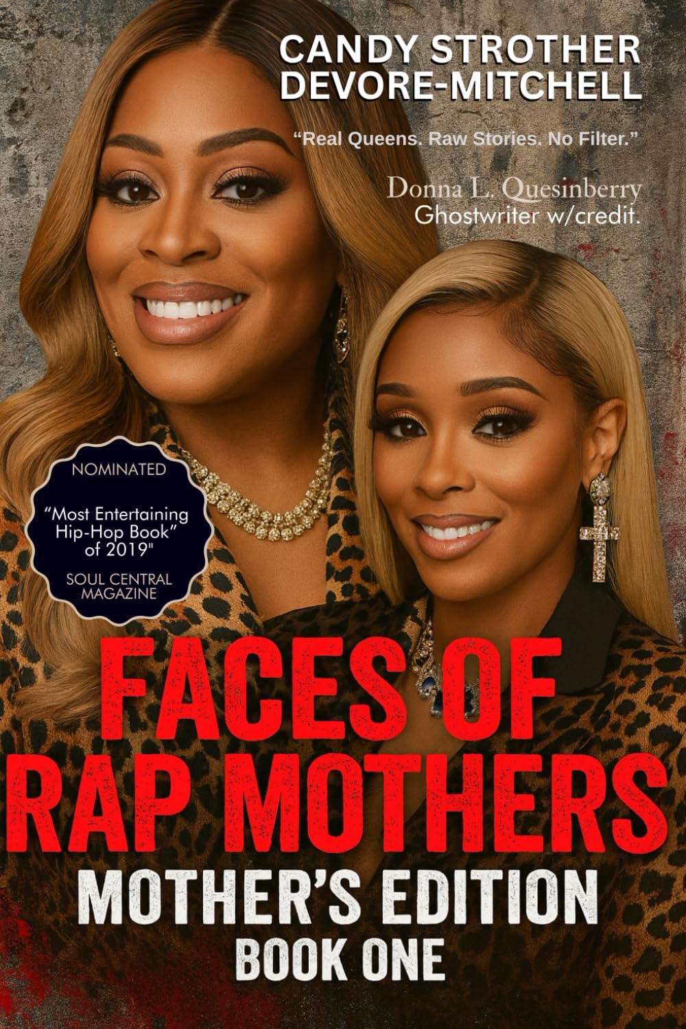 Faces of Rap Mothers: Book One - A Unique Perspective on Hip Hop