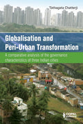 Globalisation and Peri-Urban Transformation - Comparative Urban