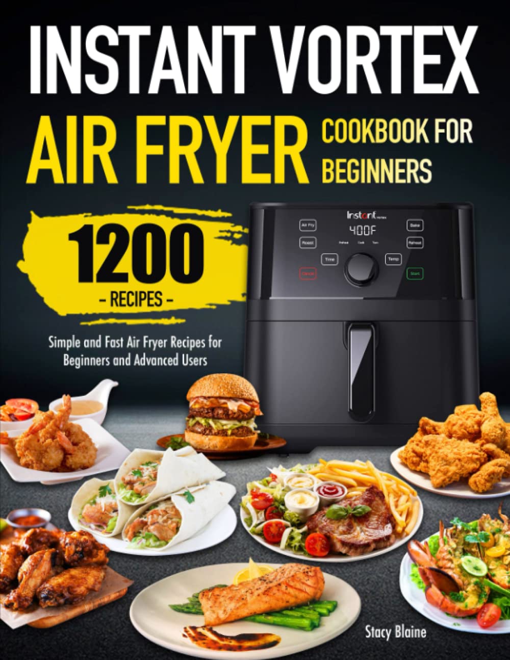 Simple & Fast Air Fryer Recipes by Stacy Blaine