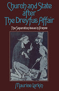 Church and State after the Dreyfus Affair: A Critical Analysis