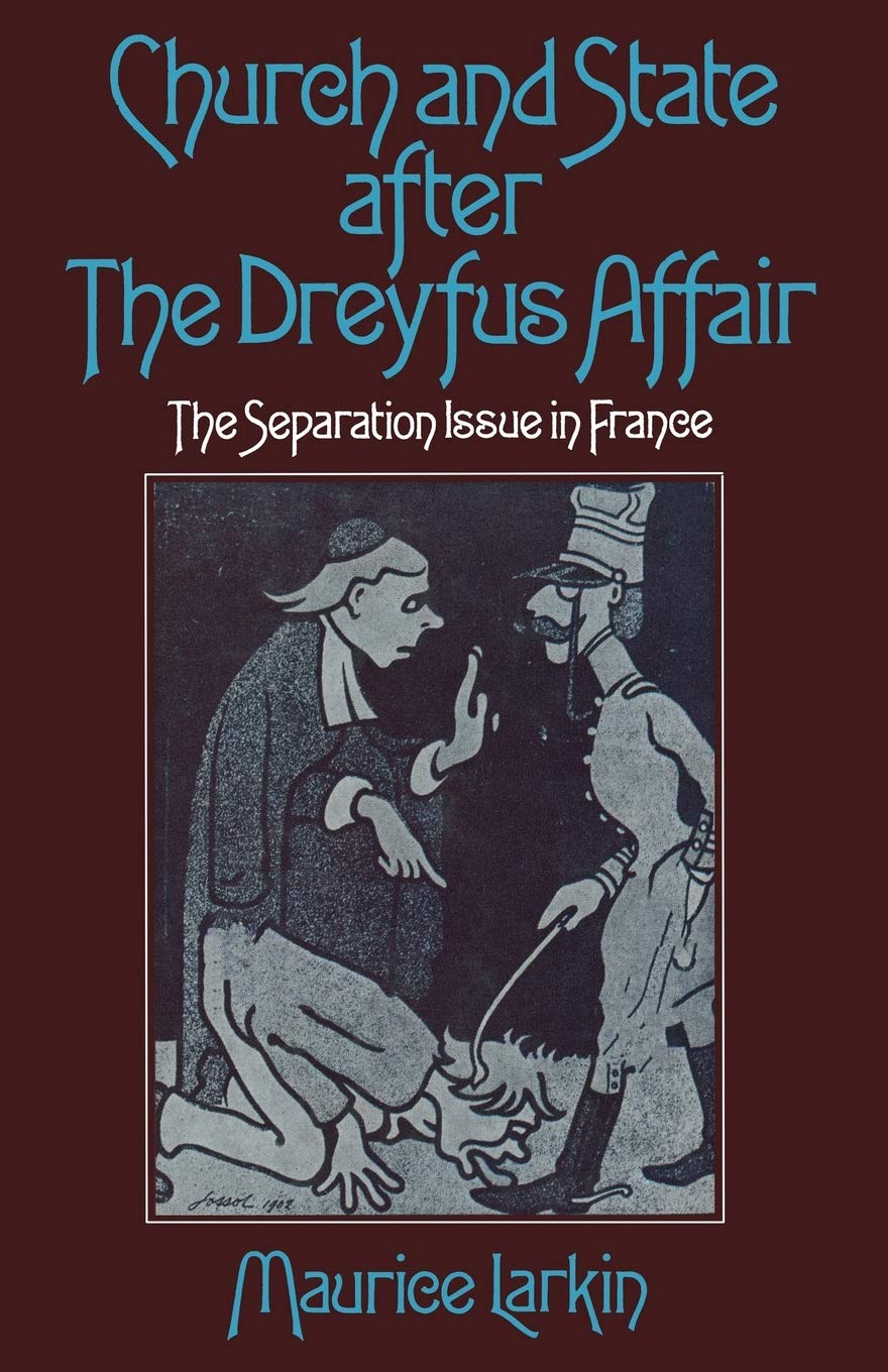 Church and State after the Dreyfus Affair: A Critical Analysis
