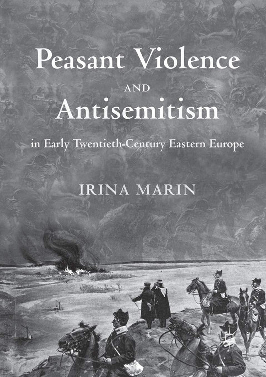 Antisemitism and Peasant Violence in Early 20th Century Europe